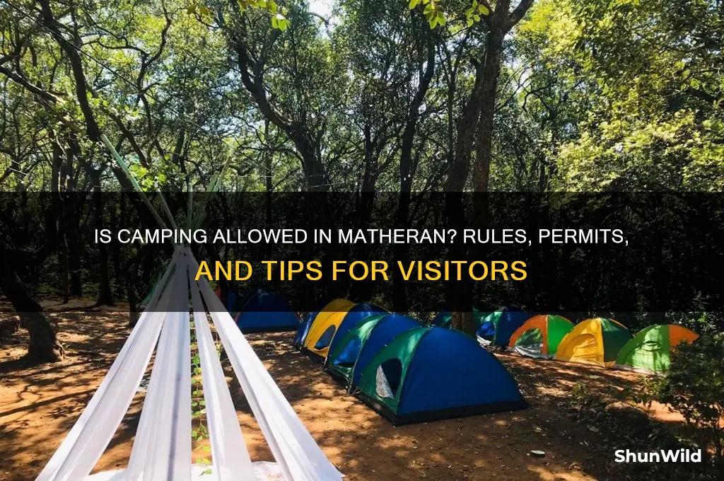 is camping allowed in matheran