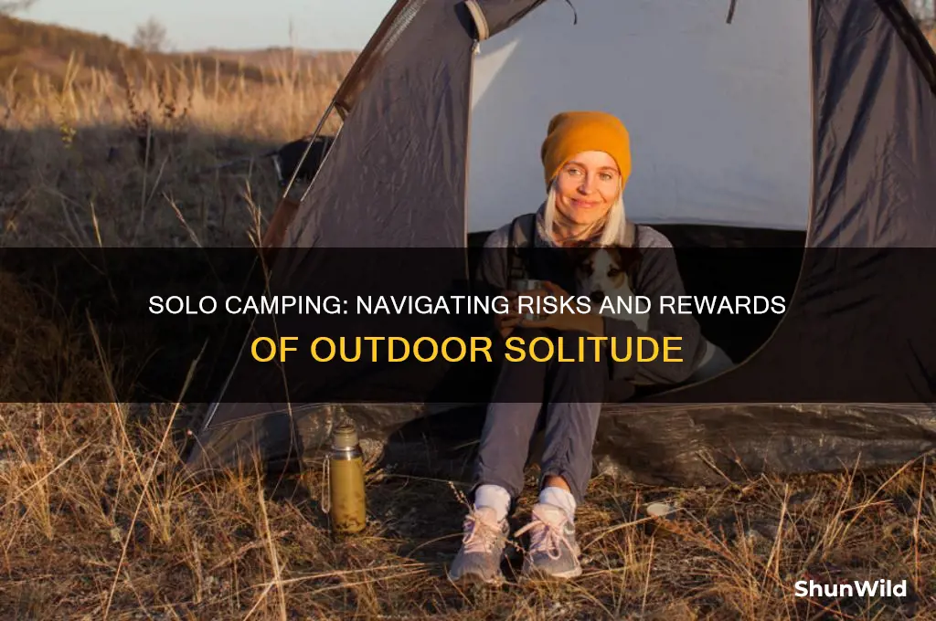 is camping alone dangerous