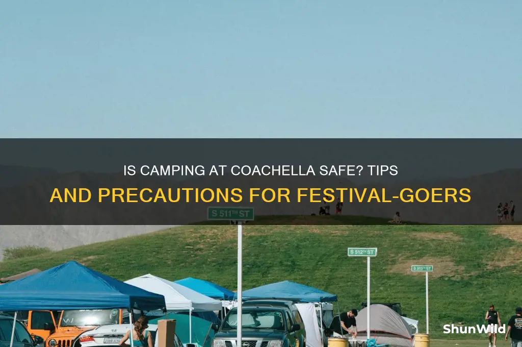 is camping at coachella safe