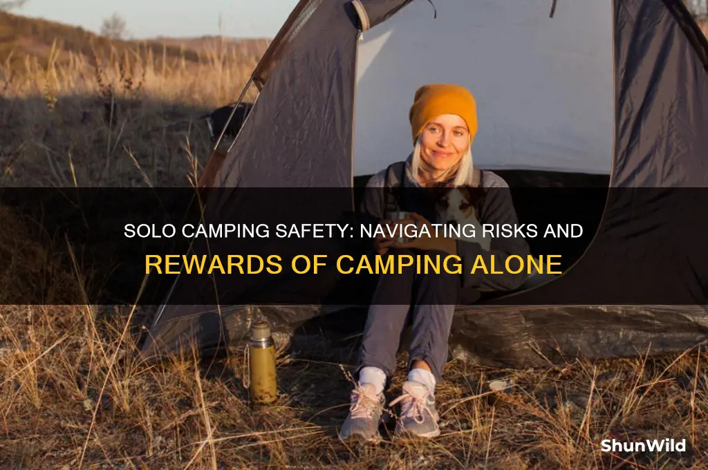 is camping by yourself dangerosu