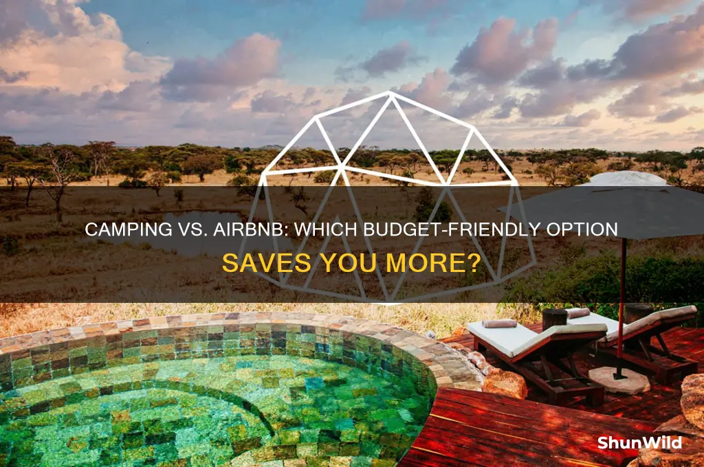 is camping cheaper than airbnb