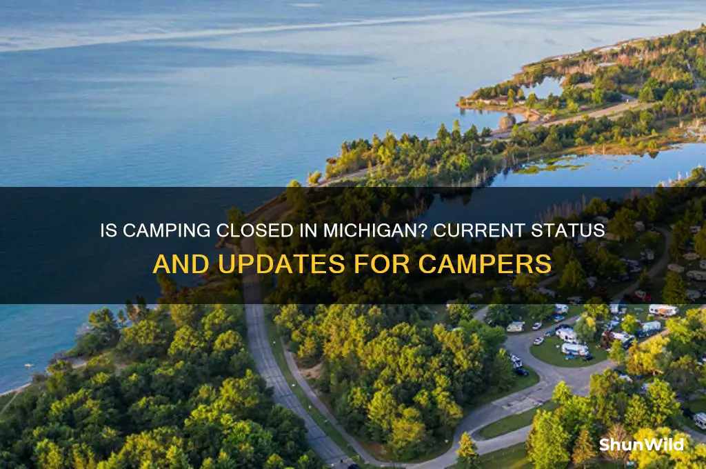 is camping closed in michigan