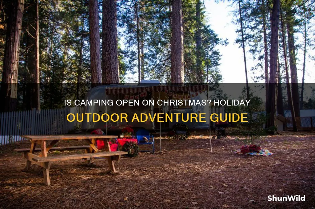 is camping open on christmas
