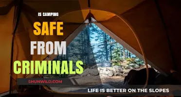 Camping Safety: Protecting Yourself from Criminals in the Great Outdoors