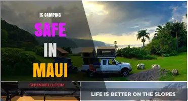 Is Camping in Maui Safe? Tips, Risks, and Precautions
