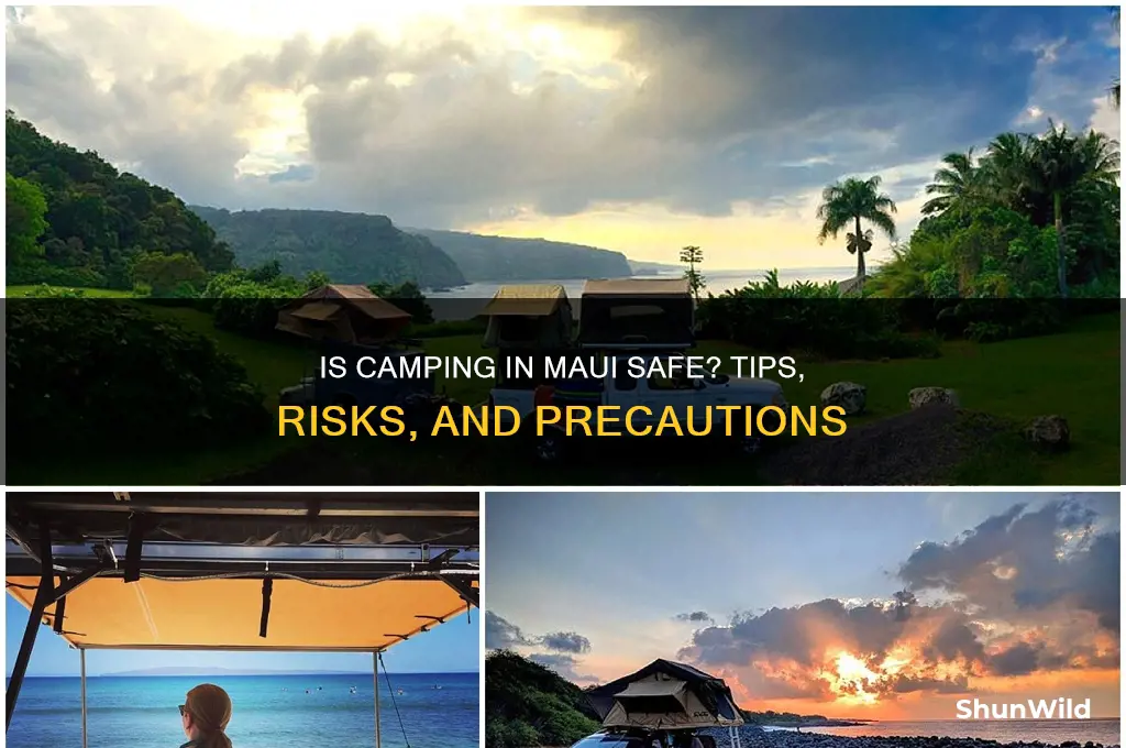 is camping safe in maui