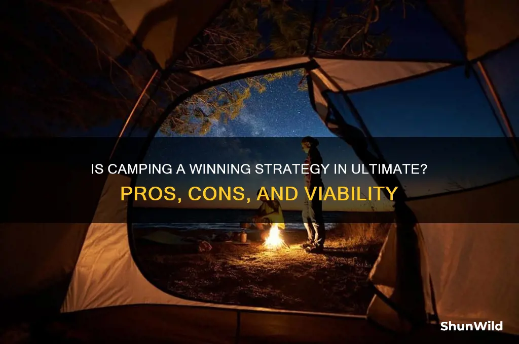 is camping viable in ultimate
