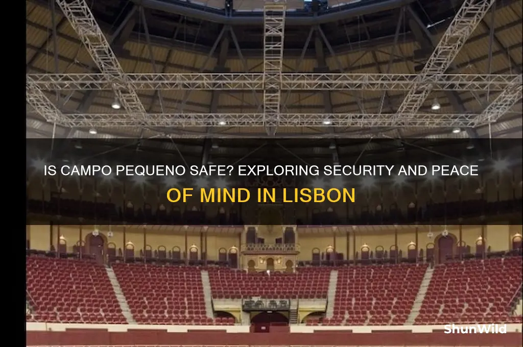 is campo pequeno safe