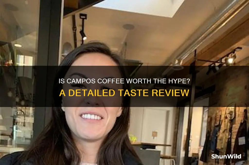 is campos coffee good