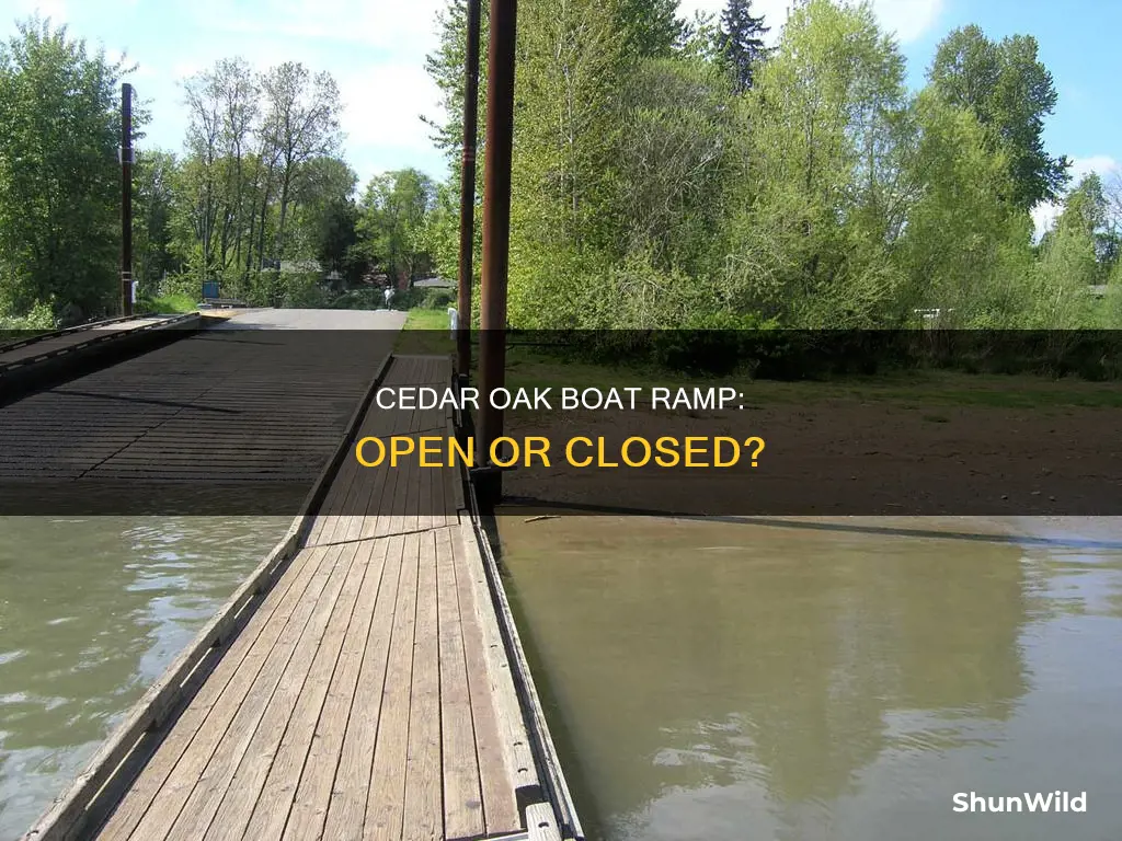 is cedar oak boat ramp open