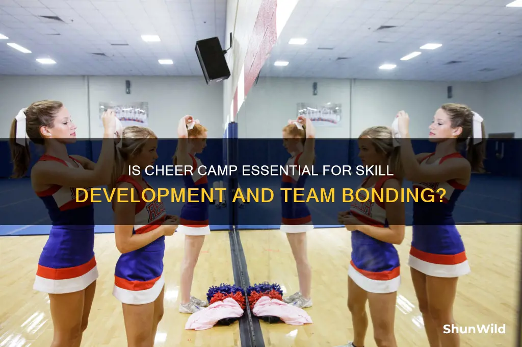 is cheer camp necessary