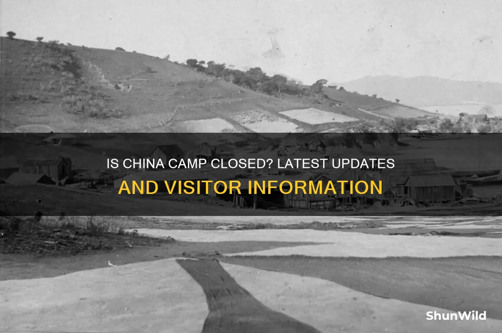 is china camp closed