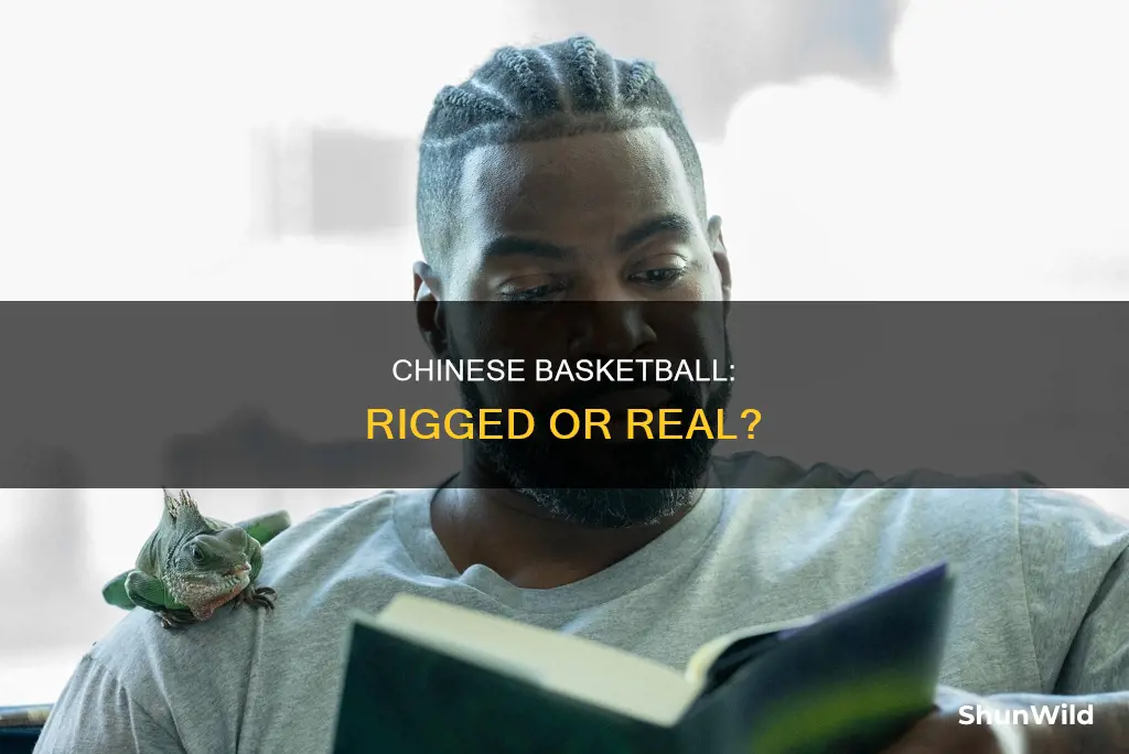 is chinese basketball rigged