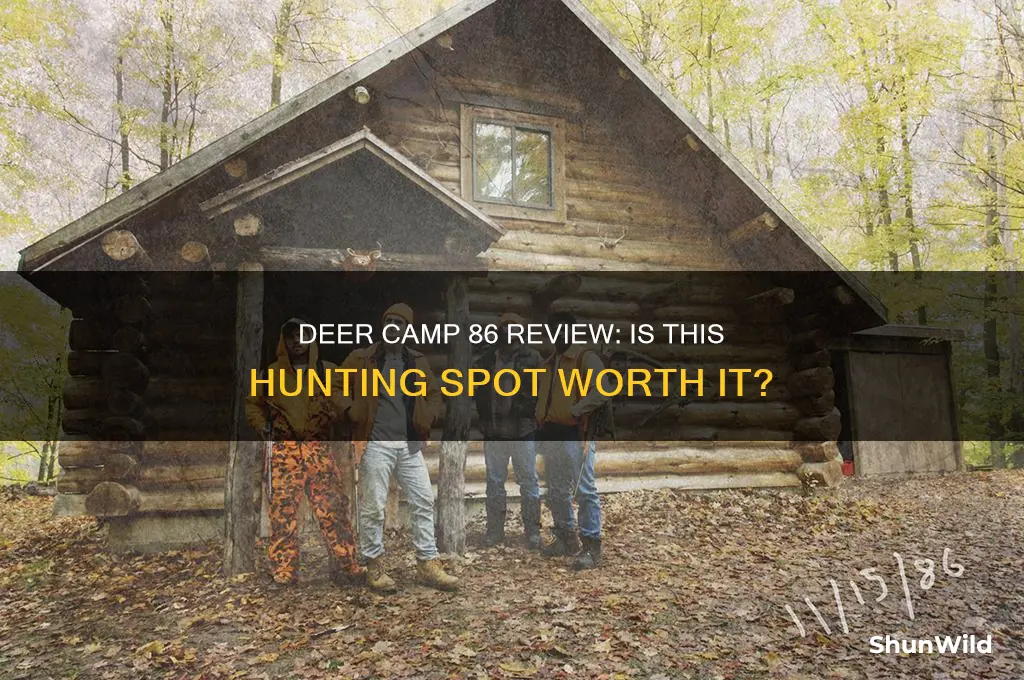 is deer camp 86 good