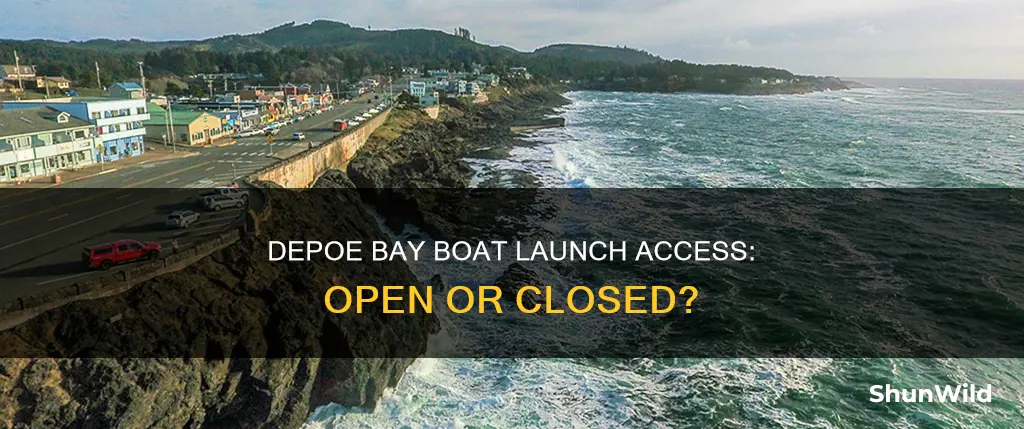 is depoe bay boat launch open