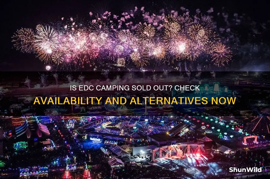is edc camping sold out