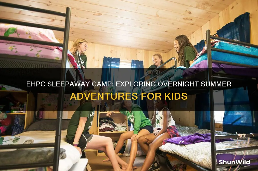 is ehpc a sleepaway camp