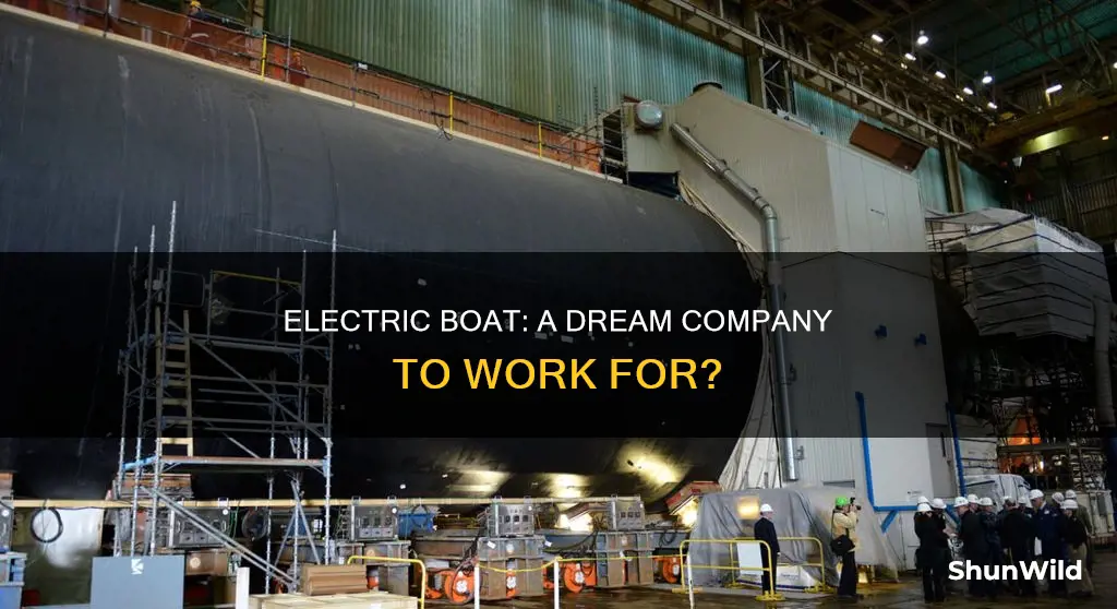 is electric boat a good company to work for