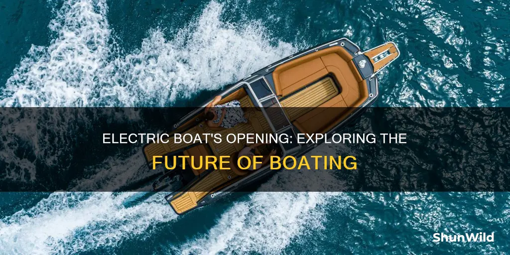 is electric boat open