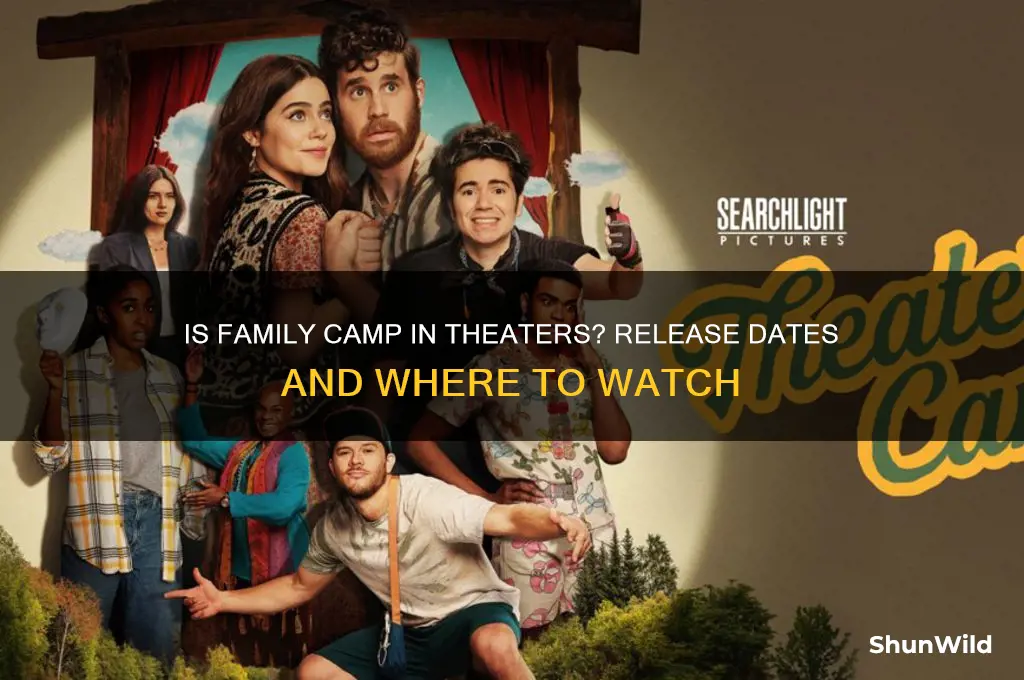 is family camp in theaters