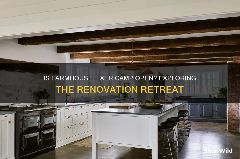 is farmhouse fixer camp open