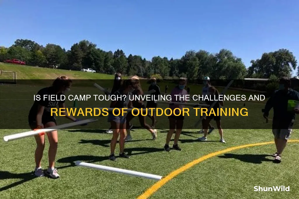 is field camp tough