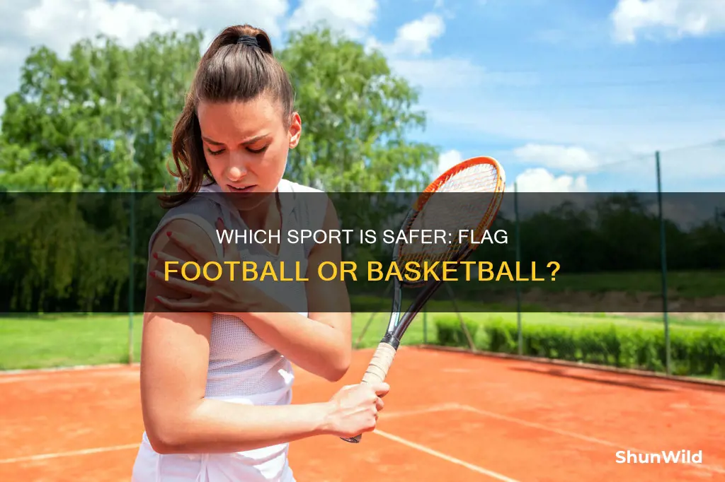 is flag football more dangerous than basketball