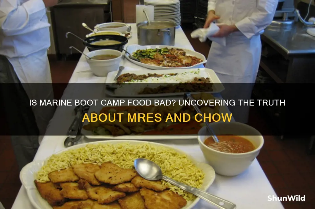 is food bad at marine boot camp
