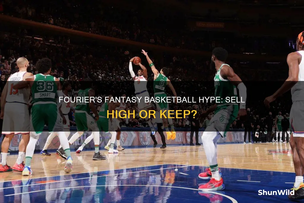 is fourier a sell high in fantasy basketball