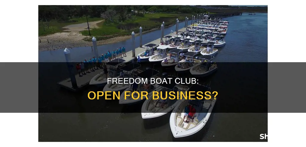 is freedom boat club open