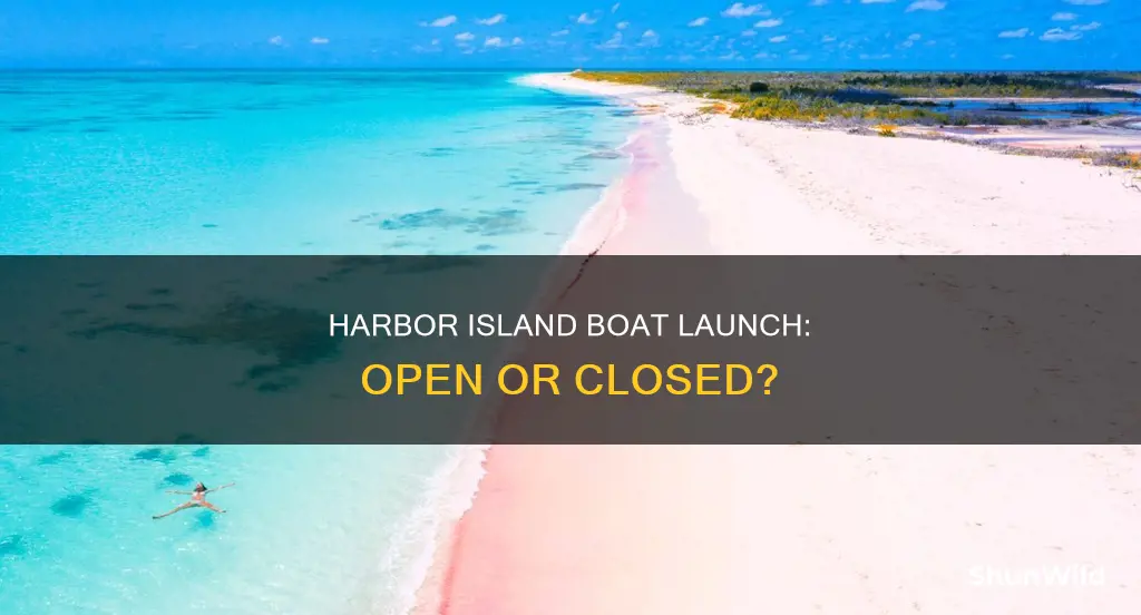 is harbor island boat launch open