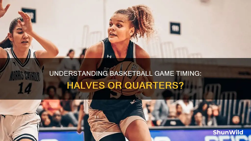 is high school basketball halves or quarters