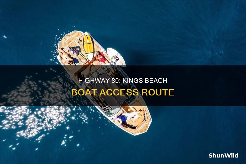 is highway 80 going into kings beach boat