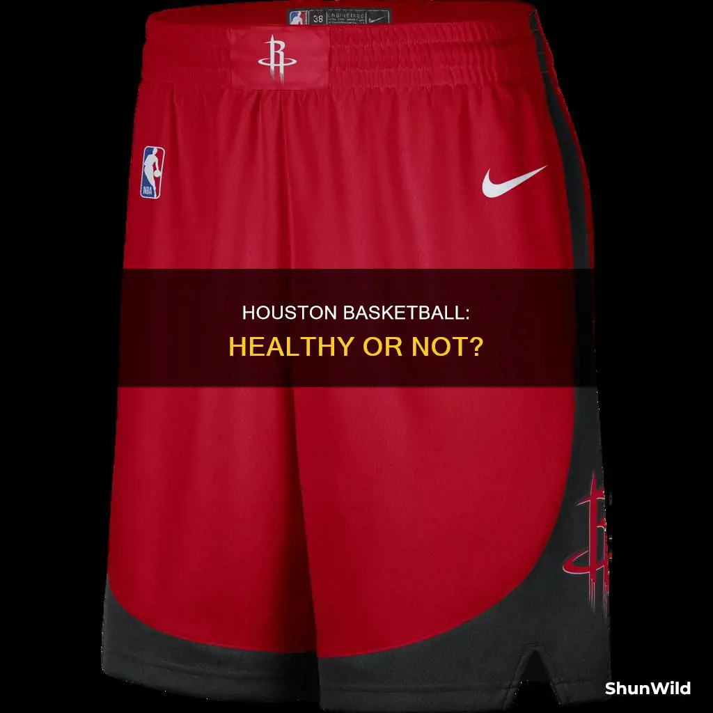 is houston basketball healthy