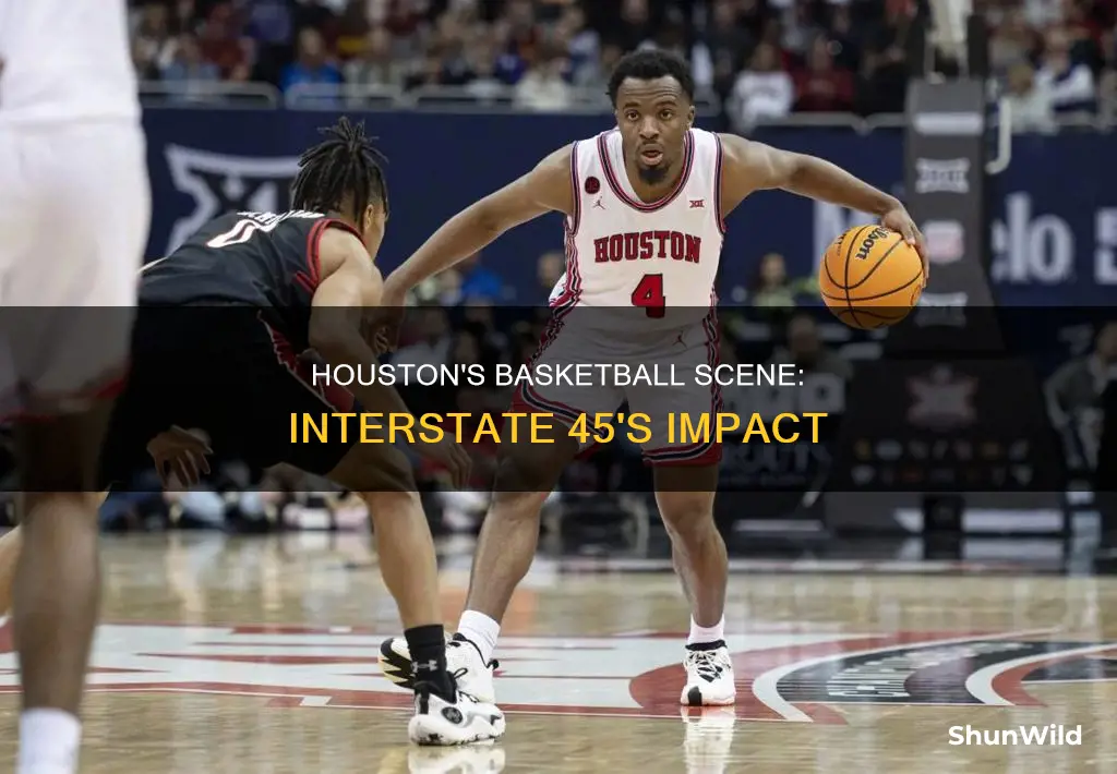 is interstate 45 houston basketball