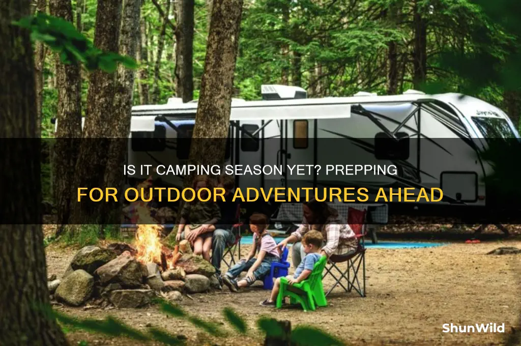 is it camping season yet
