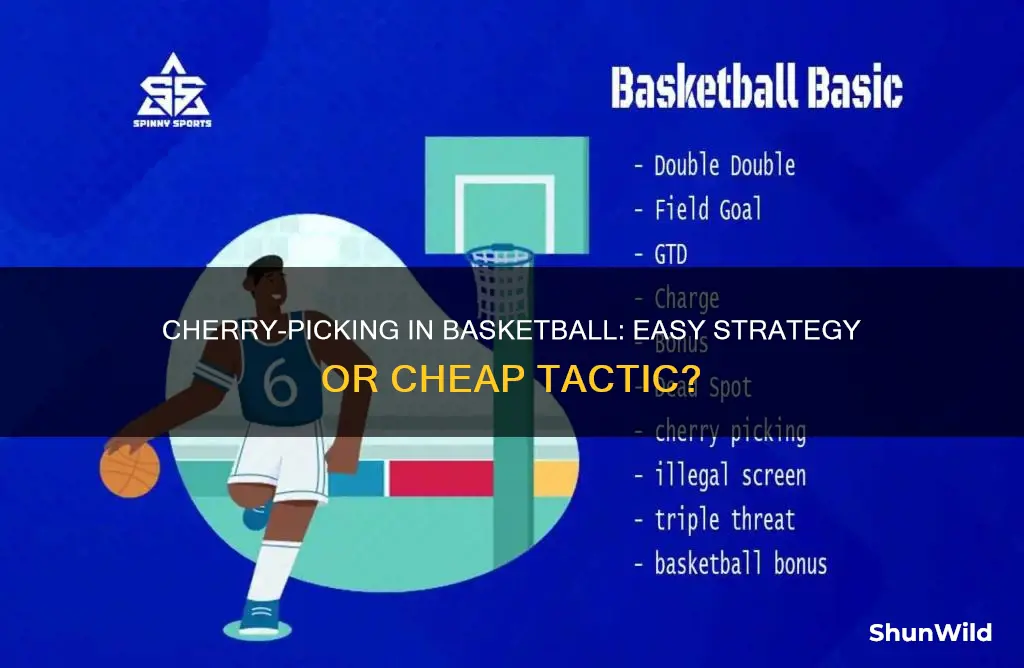 is it eas to cherry pick in basketball