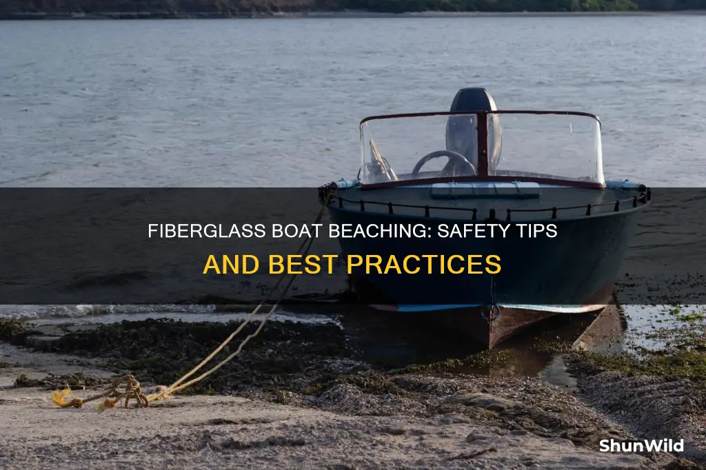 is it ok to beach a fiberglass boat