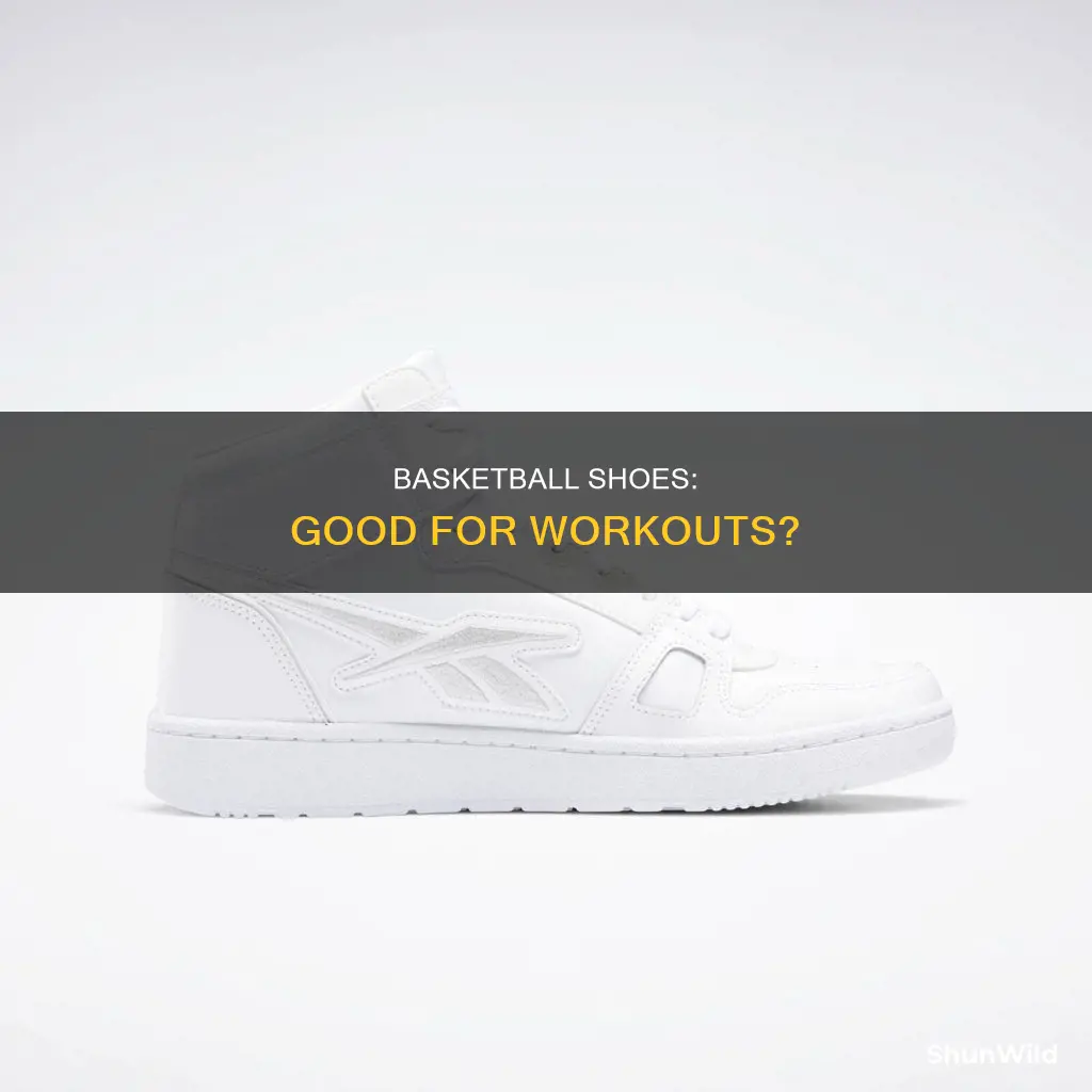 is it ok to workout in basketball shoes