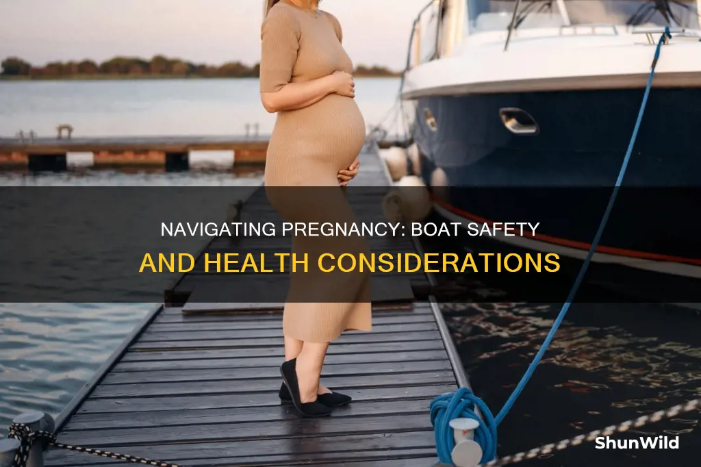 is it safe to go on a boat while pregnant