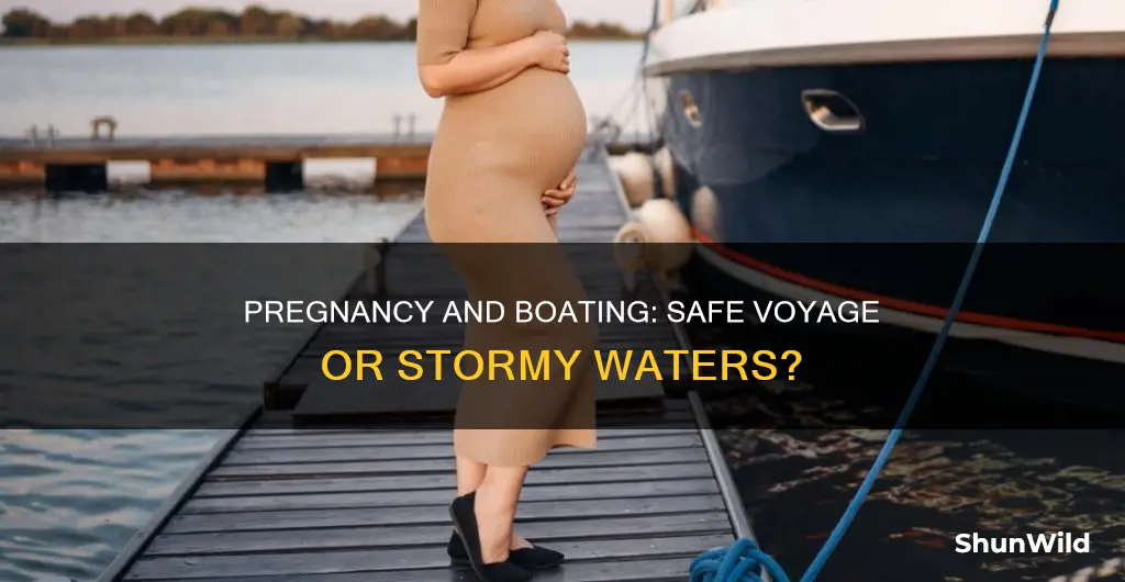 is it safe to go on a boat while pregnant