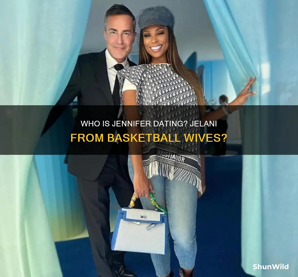 is jennifer dating jelani from basketball wives