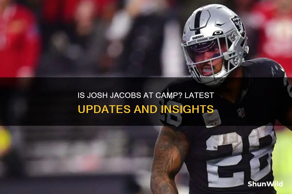 is josh jacobs at camp