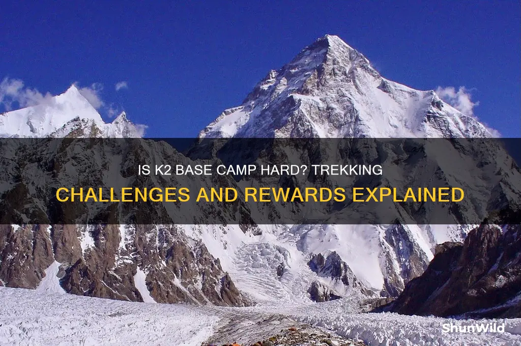 is k2 base camp hard