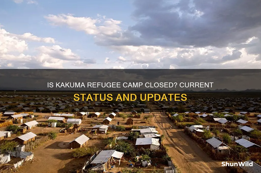 is kakuma refugee camp closed