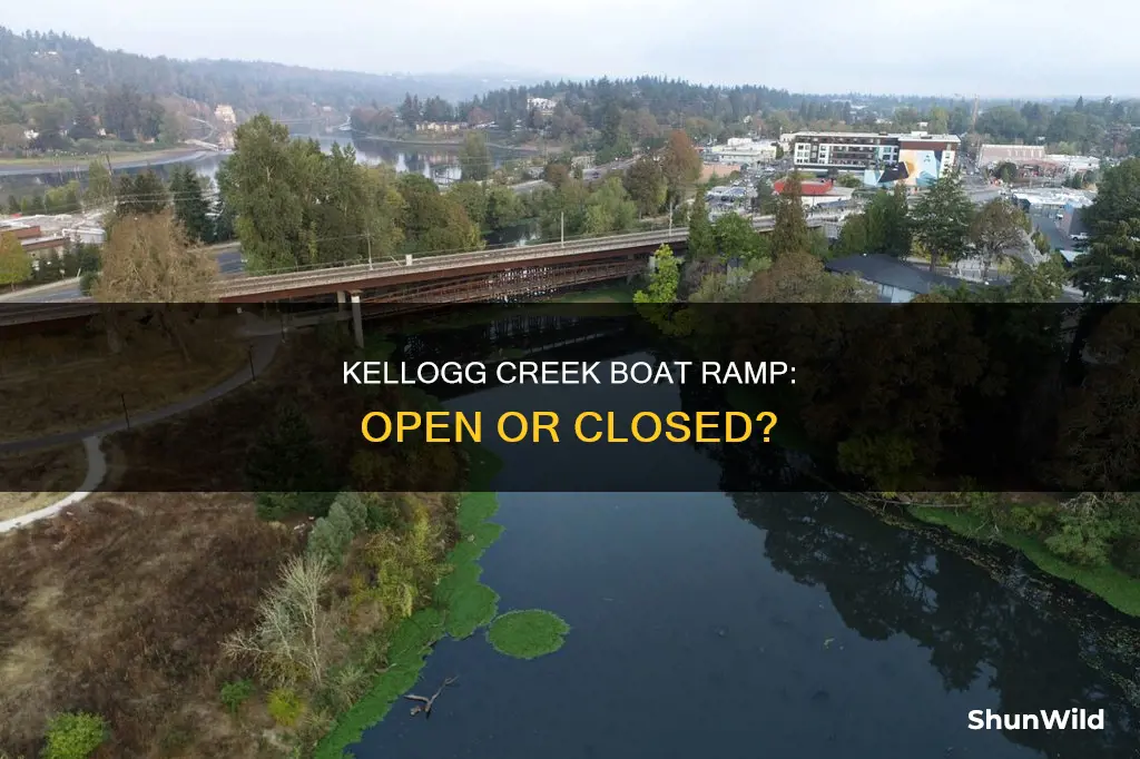 is kellogg creek boat ramp open