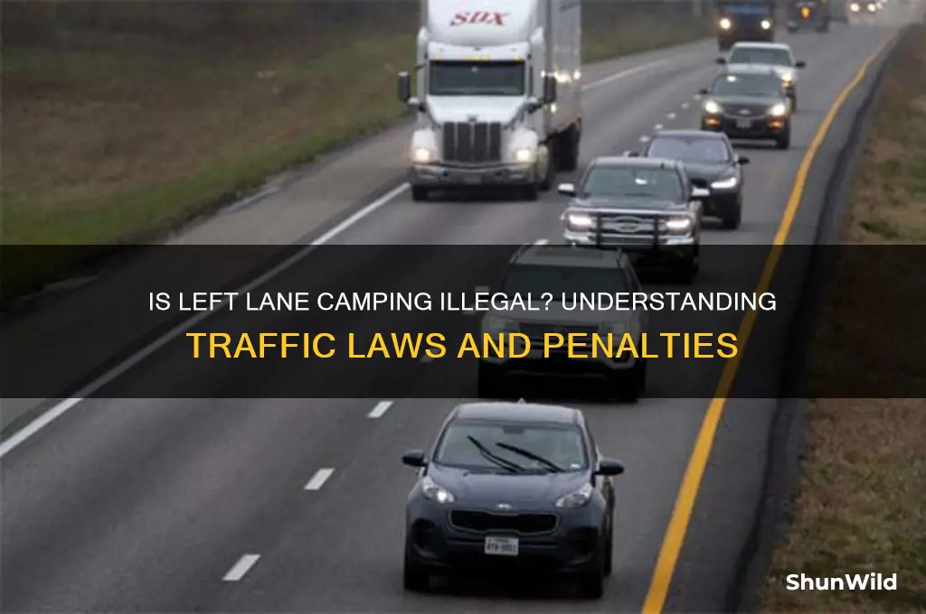 is left lane camping illegal