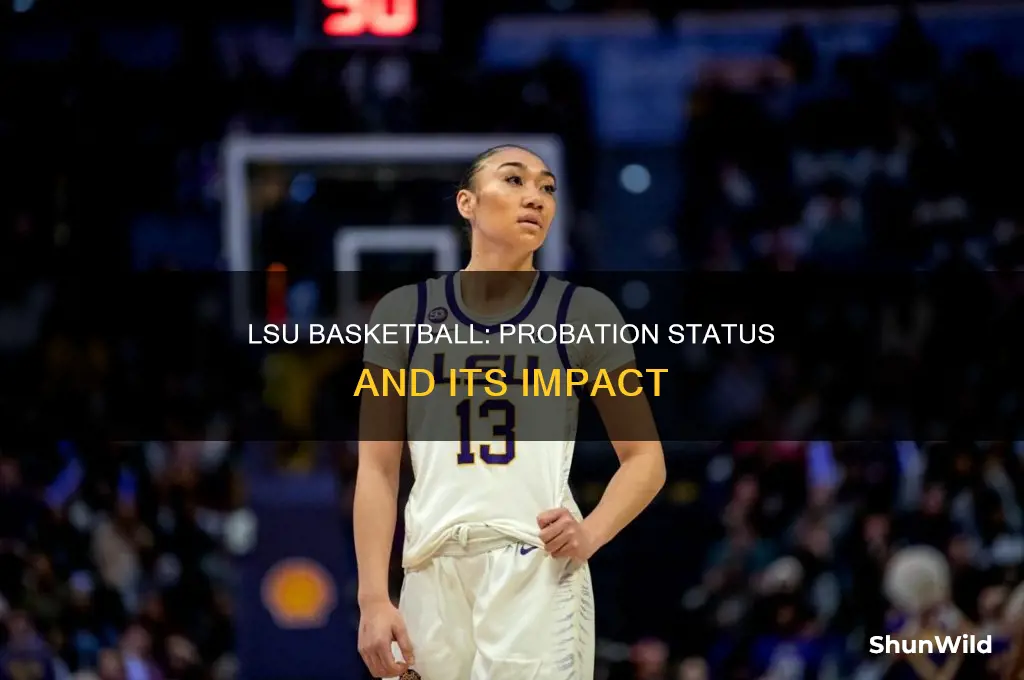 is lsu basketball on probation