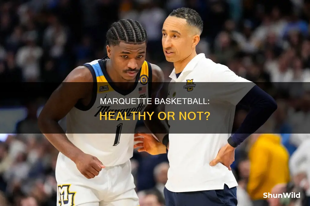 is marquette basketball healthy