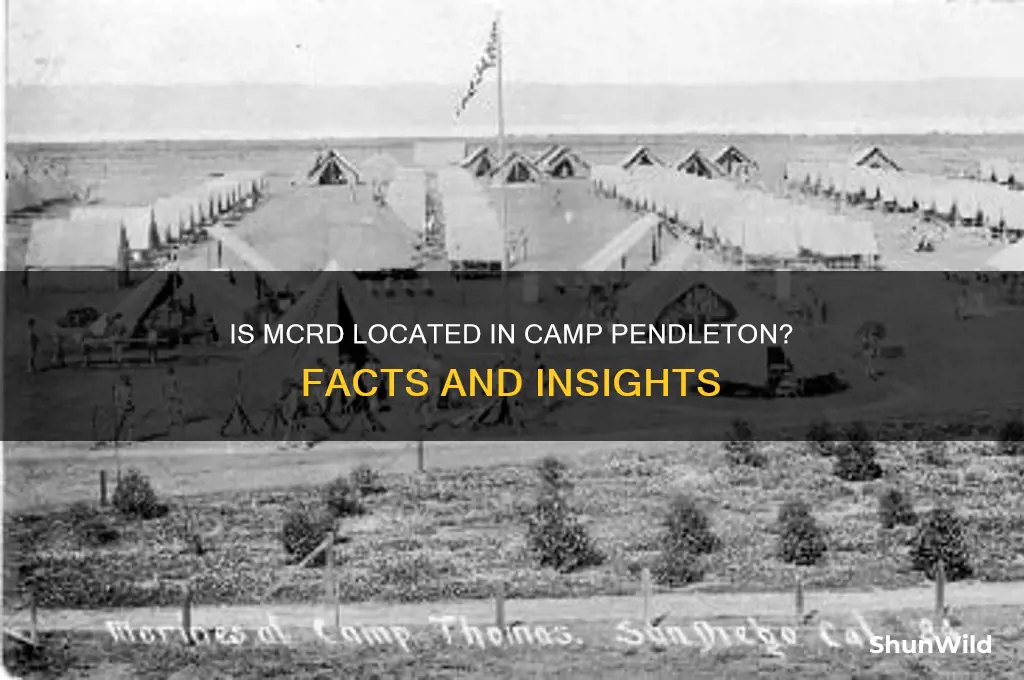is mcrd in camp pendleton